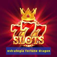 estrategia fortune dragon